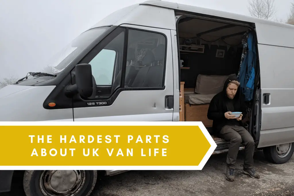 UK van life hardest parts