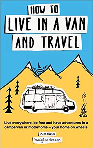 How to live in a van and travel